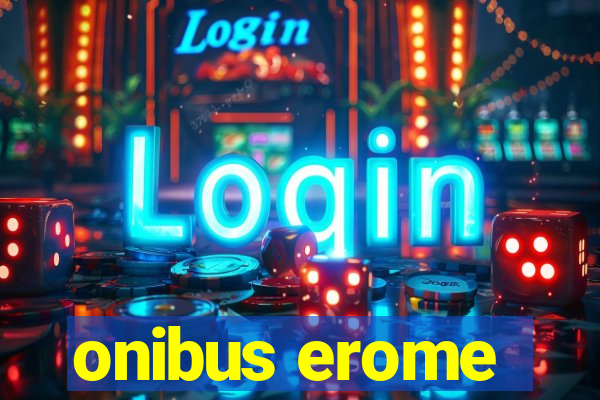 onibus erome